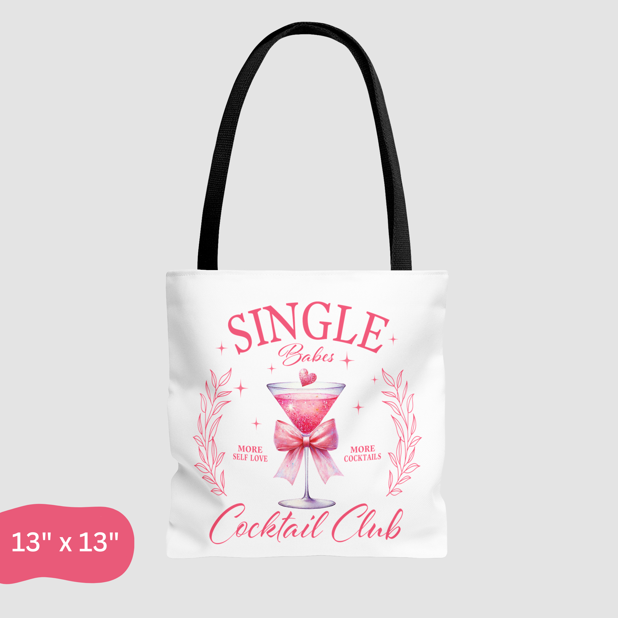 "Single Babes Cocktail Club" Pink Martini Tote Bag