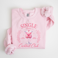 "Single Babes Cocktail Club" Pink Martini Crewneck